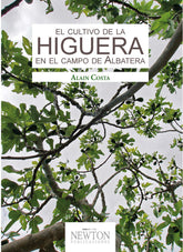 EL CULTIVO DE LA HIGUERA EN EL CAMPO DE ALBATERA - 9788494343032